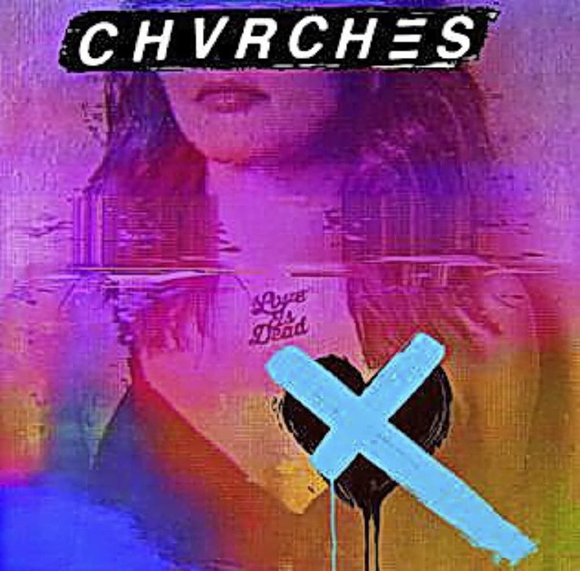 ChvrchesLove is deadCD-Cover  | Foto: PR
