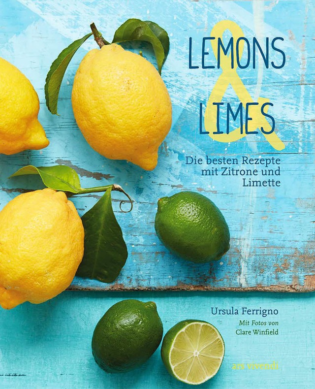 Lemons &amp; Limes: Die besten Rezepte mit Zitrone und Limette.  | Foto:  Der Sonntag Verlags GmbH