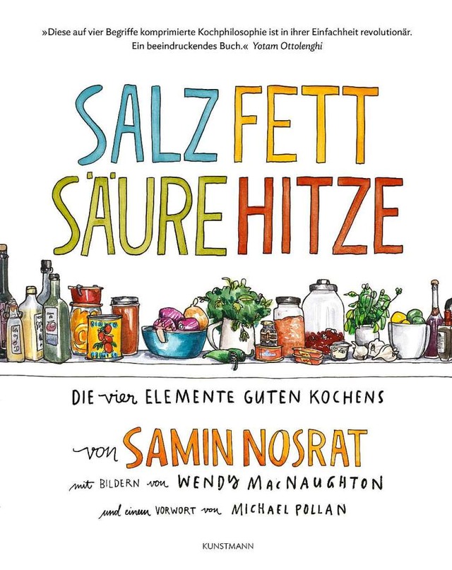 Salz Fett Sure Hitze von Samin Nosrat.  | Foto: Kunstmann