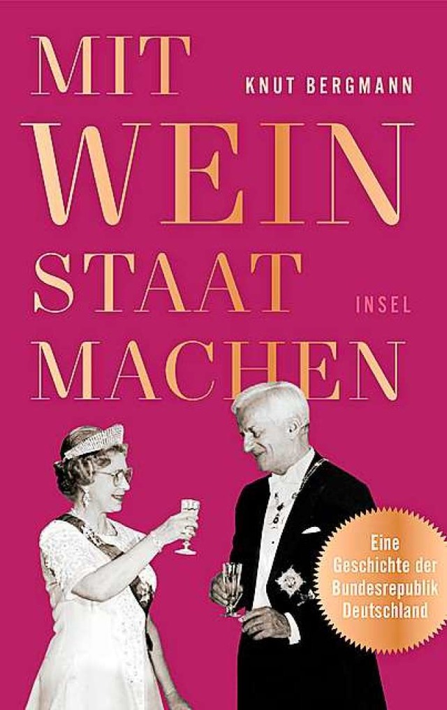 Knut Bergmann: Mit Wein Staat machen  | Foto: Insel Verlag