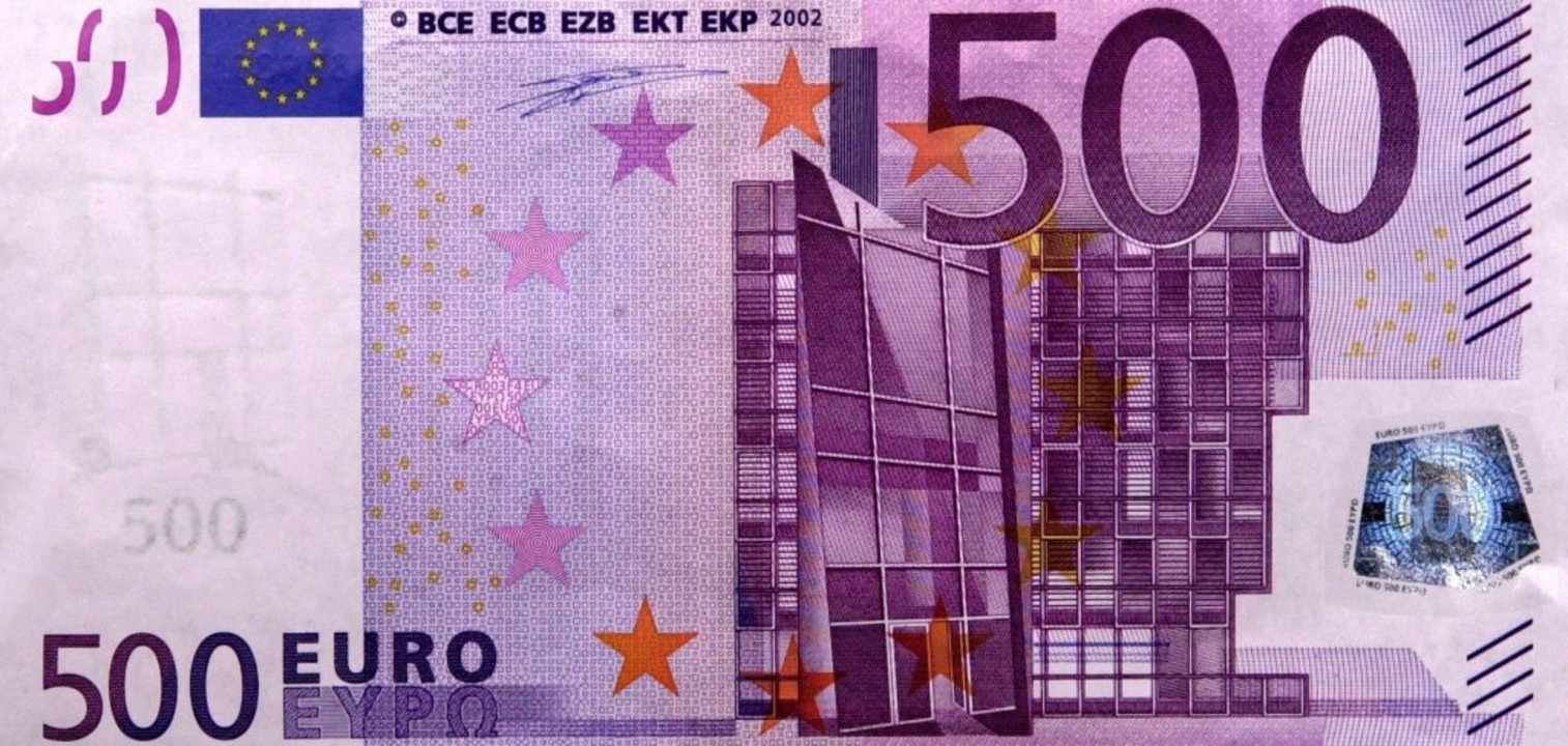Bye, bye, 500-Euro-Schein - Wirtschaft - Badische Zeitung
