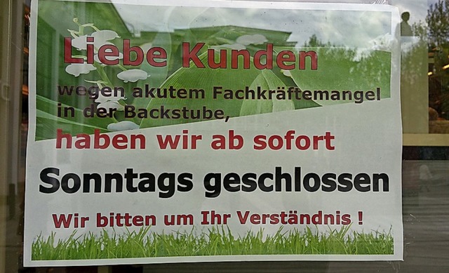 Erst wird sonntags geschlossen, dann die ganze Bckerei: Schild in Lrrach.  | Foto:  Kang