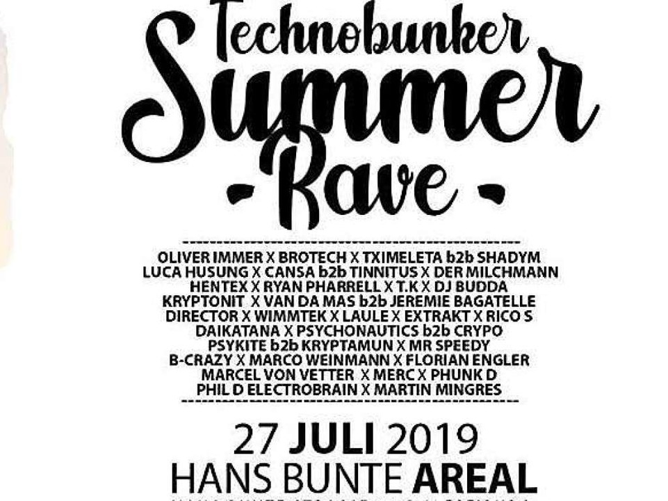 Beim Technobunker-Sommer-Rave im Hans ...1; die Party geht bis in den  Sonntag.  | Foto: Promo