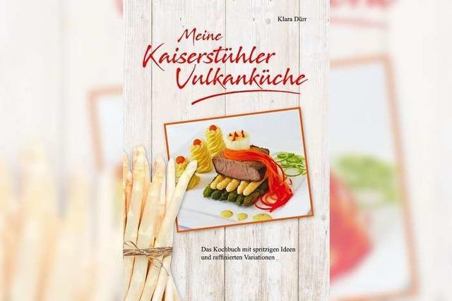 Klara Dürr veröffentlicht ein Kochbuch mit Kaiserstühler Rezepten