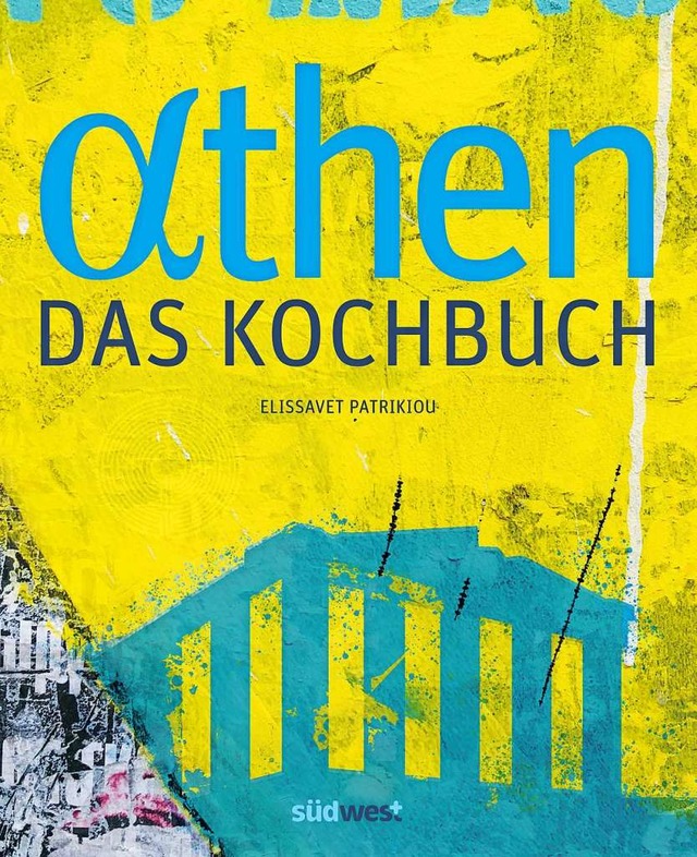 Athen &#8211; das Kochbuch.  | Foto: Verlag Sdwest