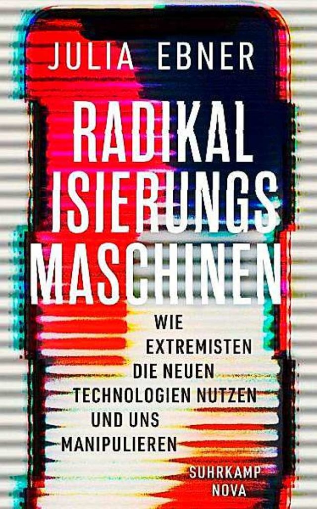 Julia Ebner: Radikalisierungsmaschinen...lag, Berlin 2019. 334 Seiten, 18 Euro.  | Foto: bz