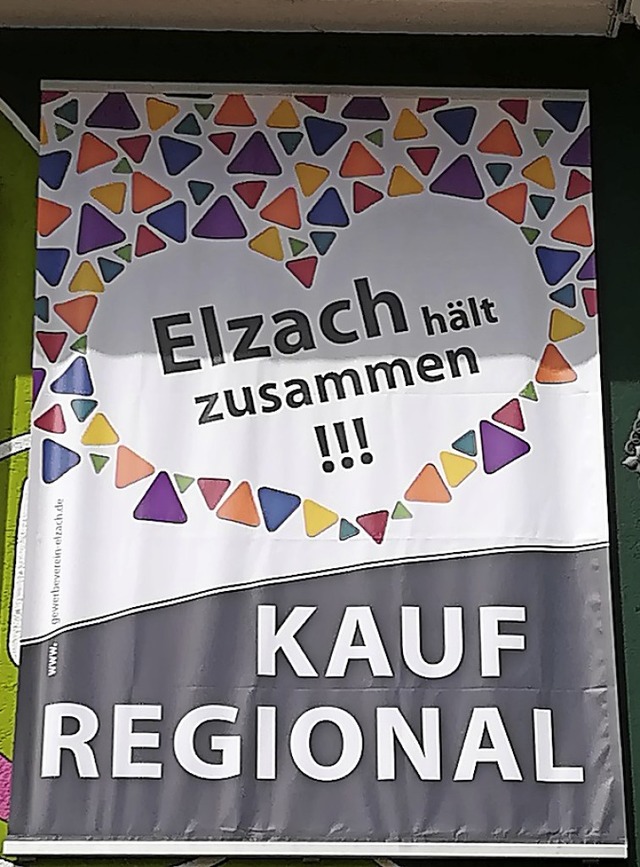 &#8222;Kauf regional&#8220;, appelliert weiterhin der Gewerbeverein.   | Foto: Gewerbeverein Elzach