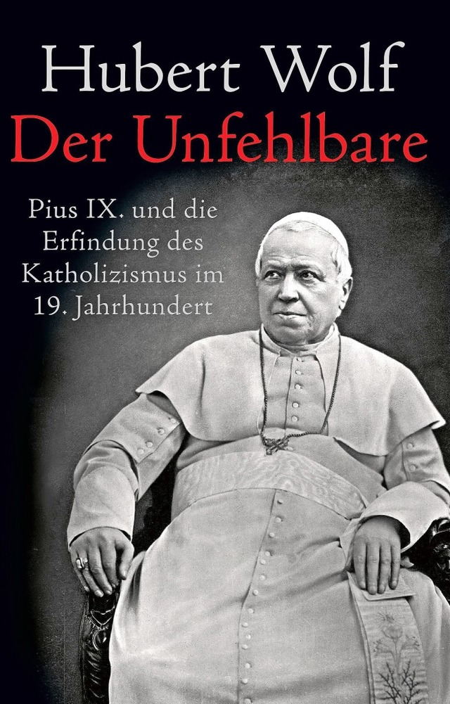 Das Buch: &#8222;Der Unfehlbare - Paps...tholizismus im 19. Jahrhundert&#8220;.  | Foto: C. H. Beck Verlag