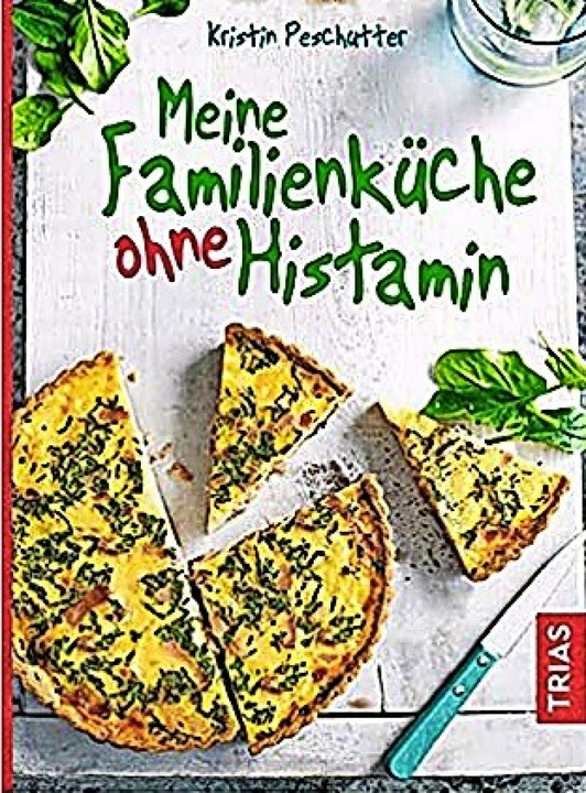 Rezepte für histaminfreies Kochen in der Familie - Gastronomie