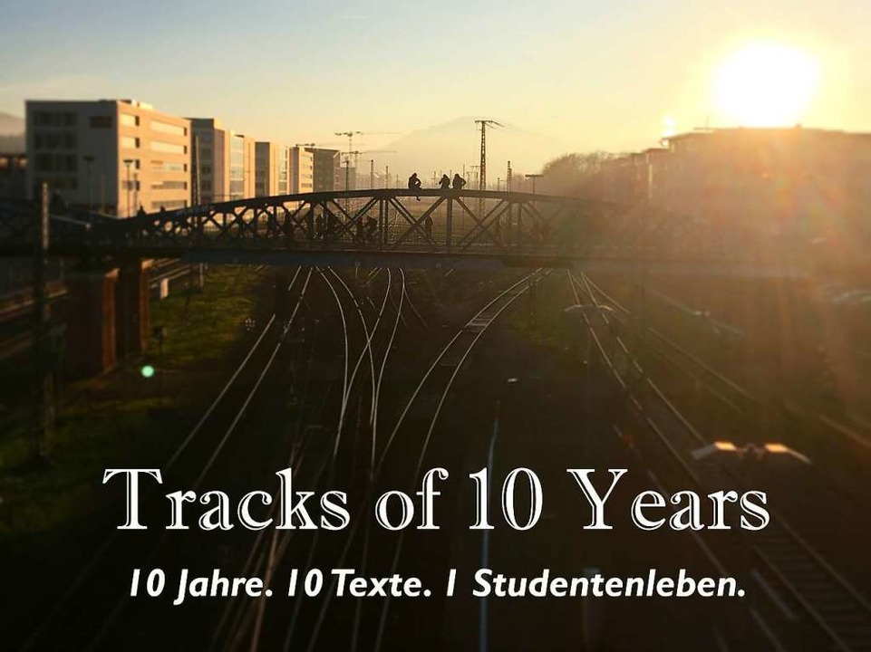10 Jahre, 10 Texte, 1 Studentenleben.  | Foto: Maria-Xenia Hardt