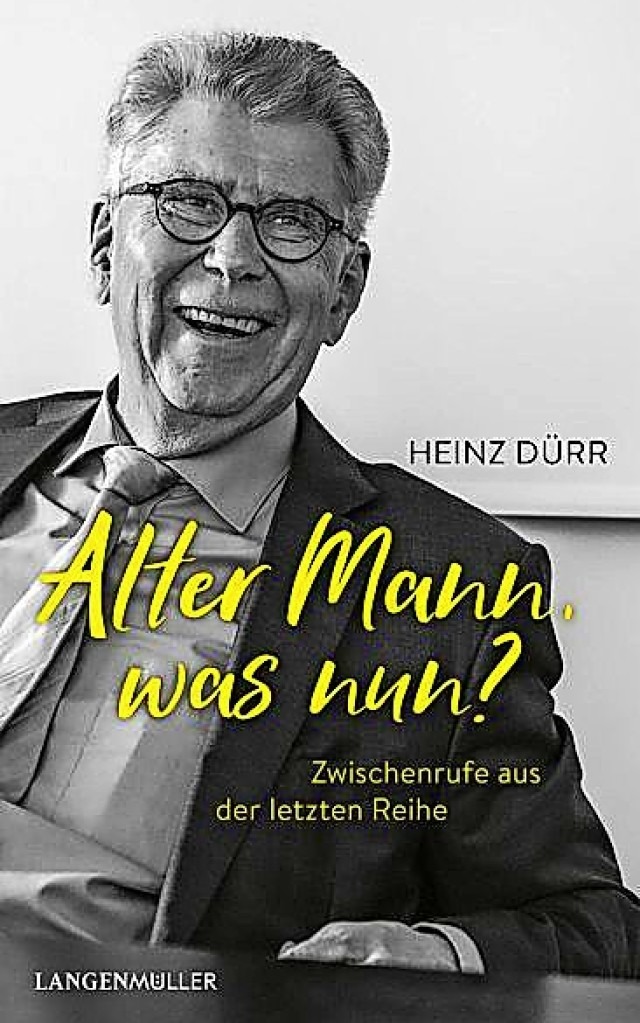 Heinz Drr: Alter Mann, was nun? Verla..., Mnchen/2020.  208 Seiten,  20 Euro.  | Foto: BZ