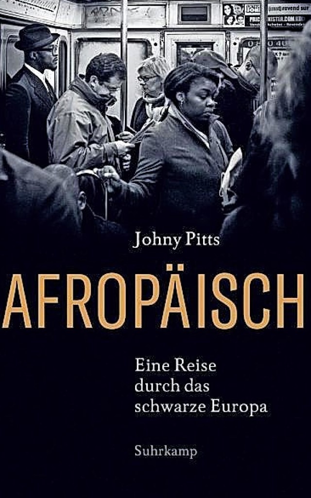 Johny Pitts: Afropisch Suhrkamp Verlag, Berlin 2020.  462 Seiten,  26  Euro.  | Foto: BZ