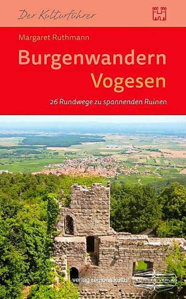 Margaret Ruthmann: Burgenwandern Vogesen  | Foto: PR