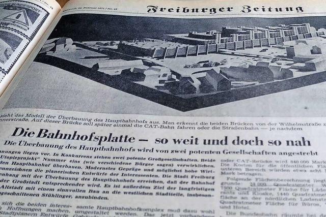 1971 gab es Plne, Freiburgs Bahnhof unter die Erde zu bringen