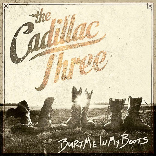 The Cadillac Three: Bury Me In My Boots (Universal Music).  | Foto: Plattenfirma