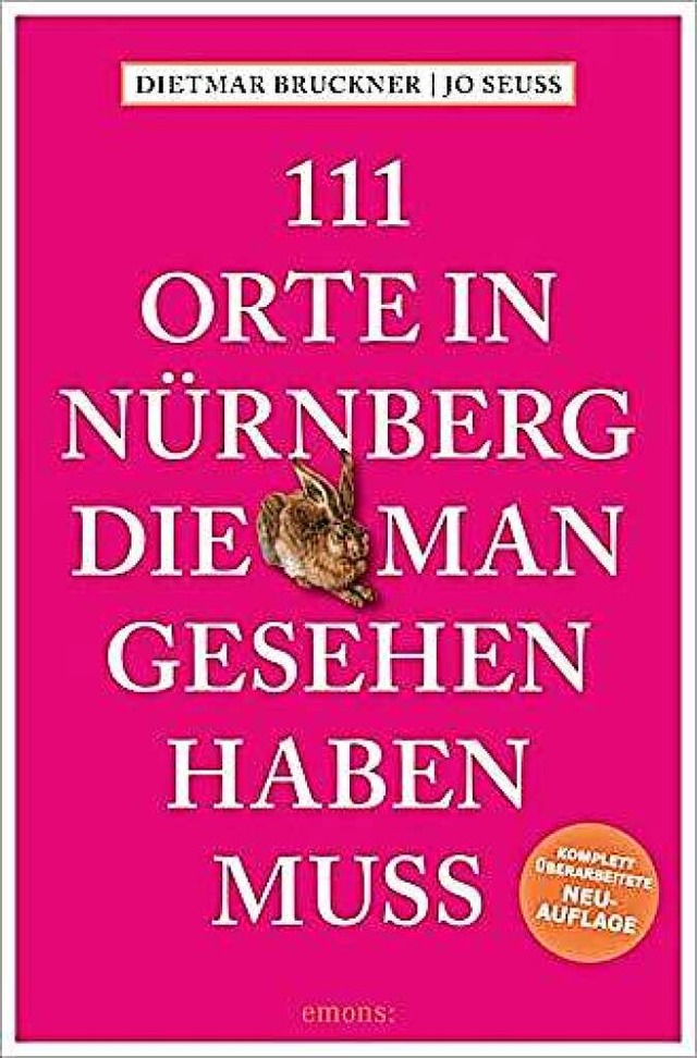 Dietmar Brucker, Jo Seu: 111 Orte in Nrnberg, die man gesehen haben muss,  | Foto: Emons Verlag