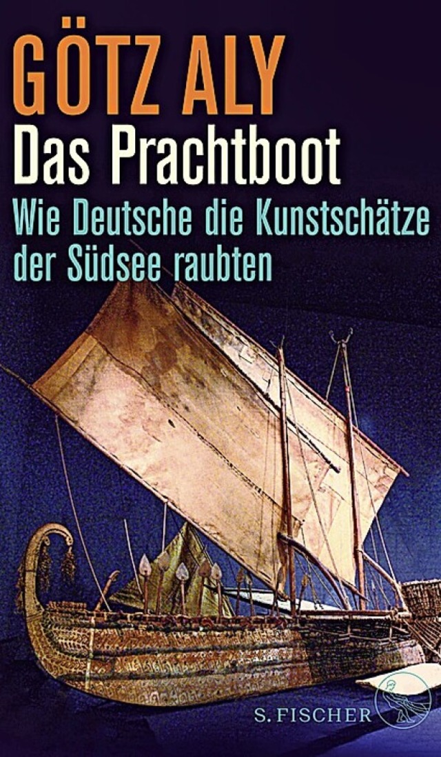 Gtz Aly: Das Prachtboot S. Fischer Ve...rankfurt 2021.  236 Seiten,  21  Euro.  | Foto: S. Fischer Verlag