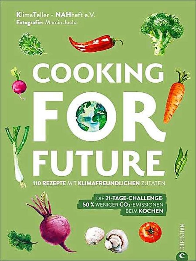 Cooking for Future  | Foto: Christian Verlag