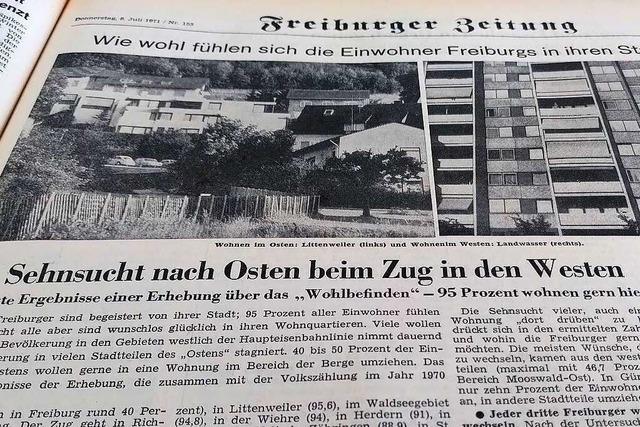 Schon 1971 waren die beliebtesten Wohnlagen im Freiburger Osten