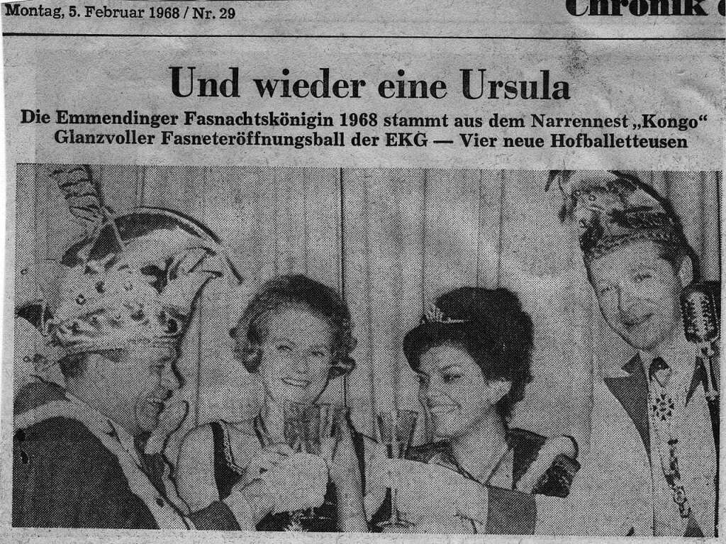 „Und wieder eine Ursula“, so berschrieb die Badische Zeitung ihren Bericht (siehe Ausriss) zur Proklamation der Fasnachtsknigin von 1968.