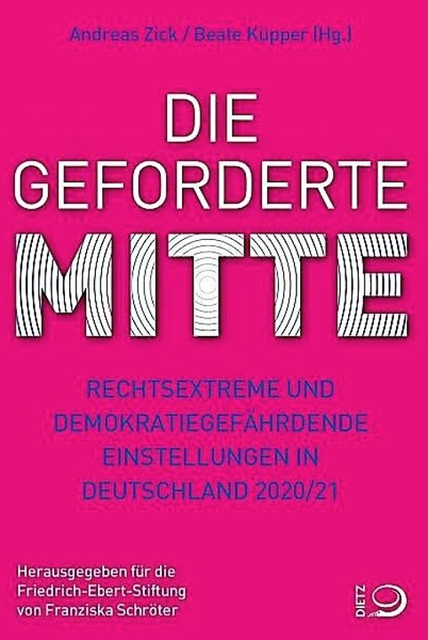 Andreas Zick/Beate Küpper: Die geforde...rlag, Bonn 2021.  375 Seiten, 16 Euro.  | Foto: Verlag
