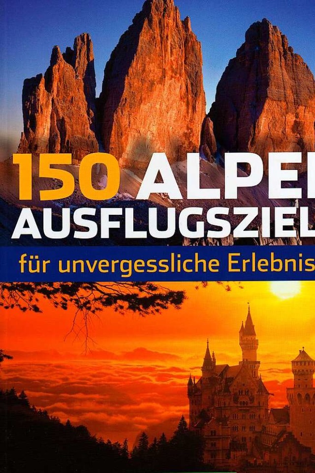 Thomas Wedel: 150 Alpenausflugsziele  | Foto: PR