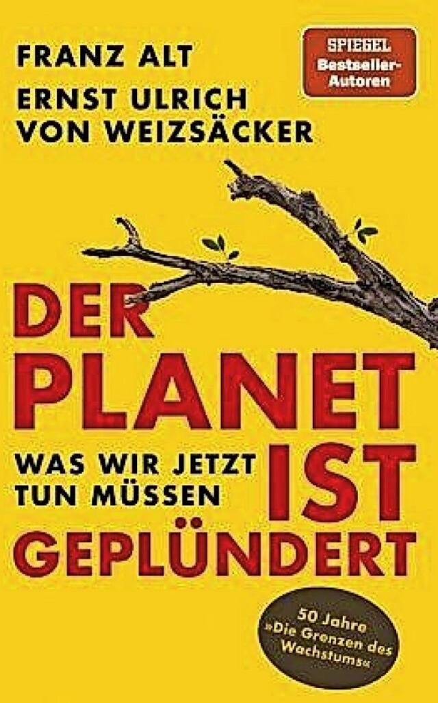 Franz Alt/Ernst Ulrich von Weizscker:...Stuttgart 2022.  206 Seiten,  22 Euro.  | Foto: Verlag