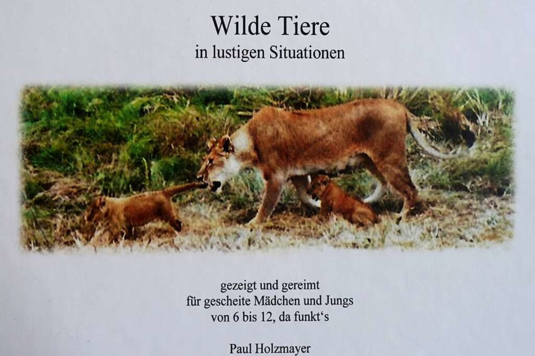 Mit seinem Wilde-Tiere-Werk hält Autor Holzmayer nicht hinterm Berg.  | Foto: Roswitha Frey