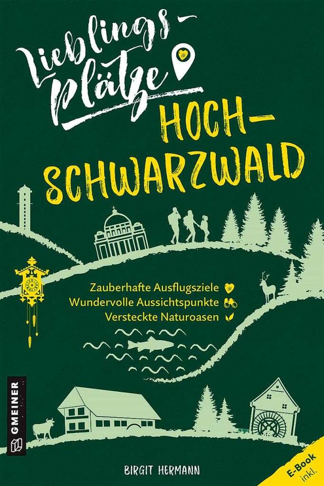 <BZ-Keyword>Birgit Hermann:</BZ-Keyword> Lieblingspltze Hochschwarzwald  | Foto: Gmeiner Verlag