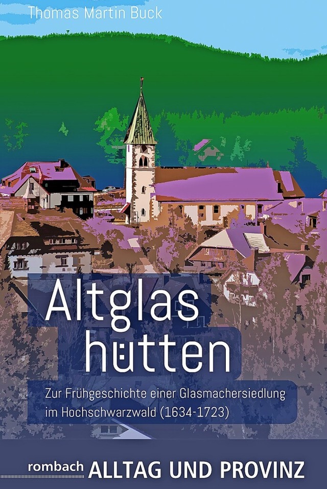 Das Cover des Buches ber Altglashtten  | Foto: Rombach Verlag