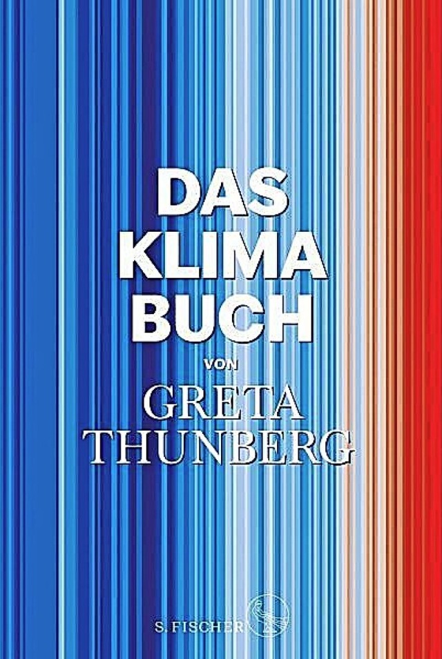 Greta Thunberg: Das Klimabuch. S. Fisc...Frankfurt 2022.  490 Seiten,  36 Euro.  | Foto: Verlag