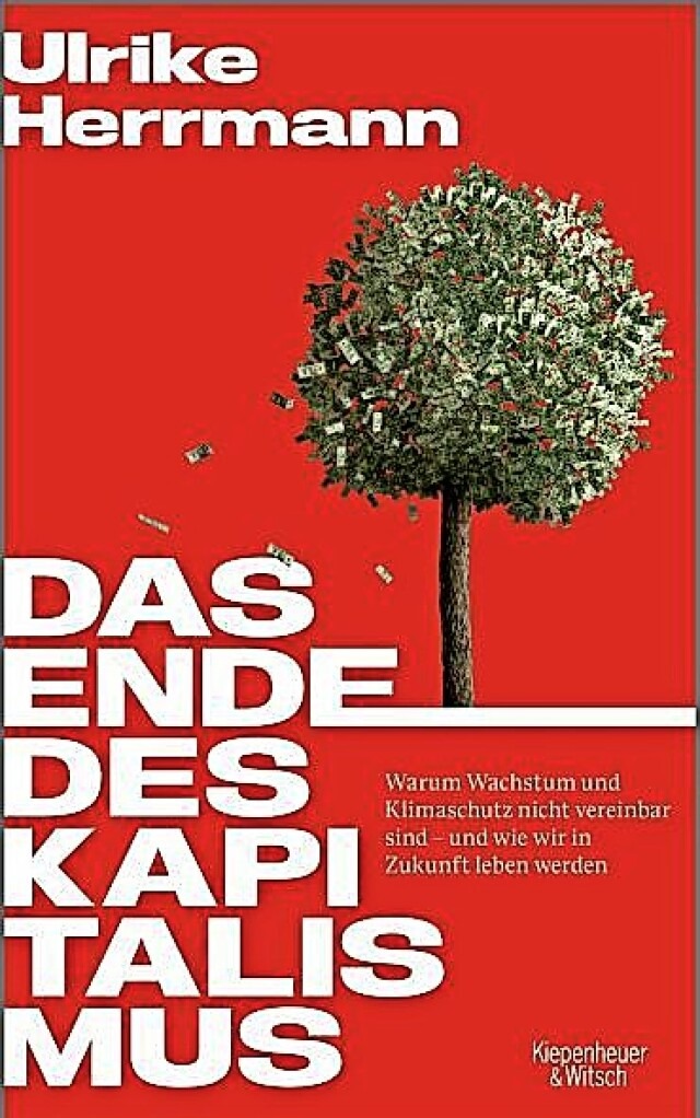 Ulrike Herrmann:  Das Ende des Kapital...sch, Kln 2020.  352 Seiten,  24 Euro.  | Foto: Verlag