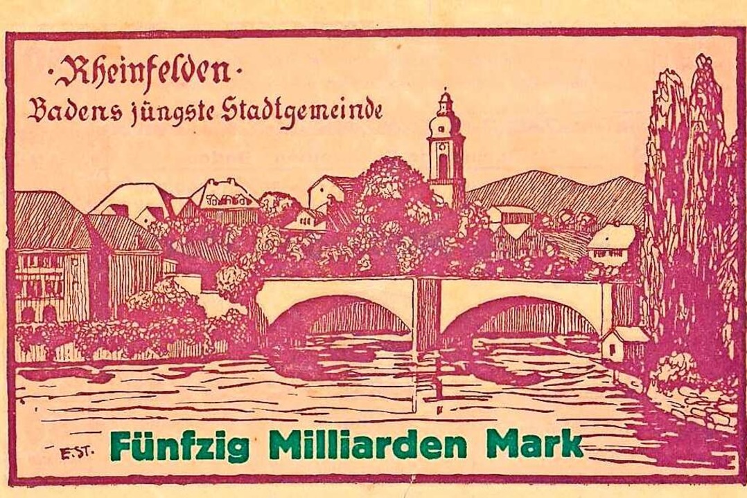 Als Rheinfelden vor 100 Jahren sein eigenes Geld druckte Rheinfelden Badische Zeitung