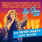 WAHNSINN! Die Show - Die grte Wolfgang Petry Party geht weiter - Tour 2025