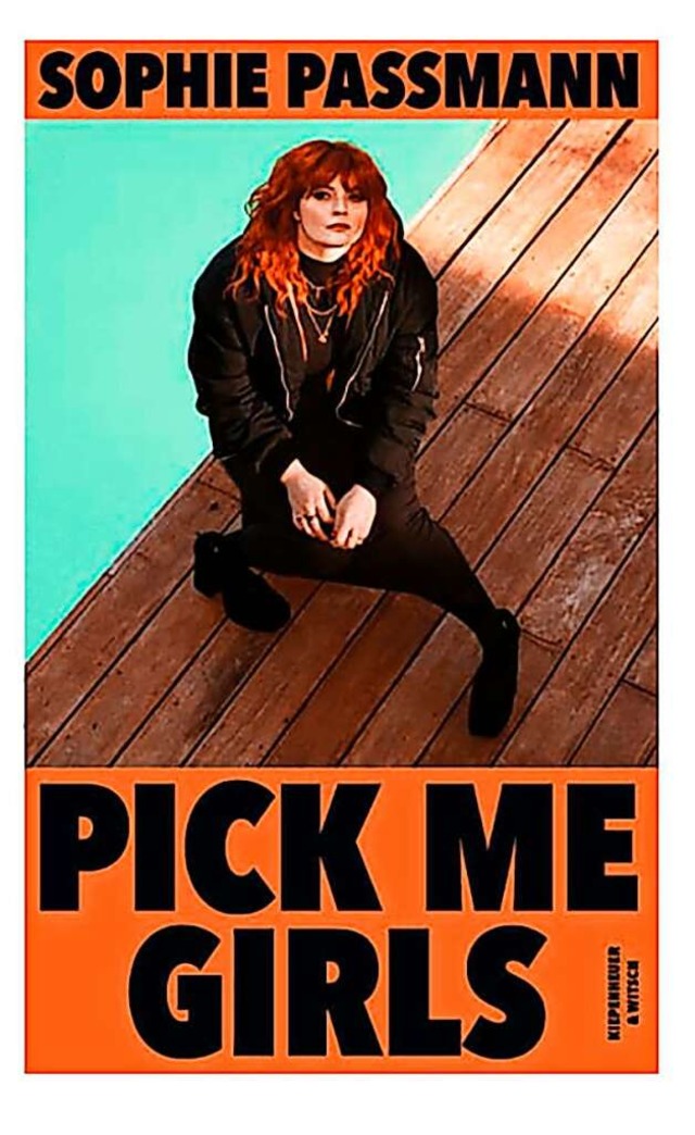 &#8222;Pick me Girls&#8220; von Sophie Passmann (Kiepenheuer &amp; Witsch)  | Foto: bz