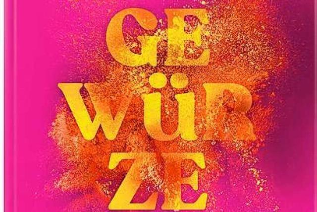 Ajovan, Waldmeister und Purple Curry: Ein Kochbuch fr das Spiel mit bekannten und auergewhnlichen Aromen