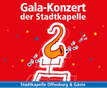 Gala Konzert der Stadtkapelle