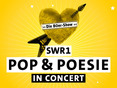 SWR1 Pop & Poesie in concert