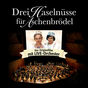 Drei Haselnsse fr Aschenbrdel (mit Orchester)