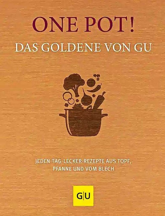 Das Cover des Kochbuchs &#8222;One Pot&#8220;  | Foto: GU
