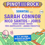 Sarah Connor + Nico Santos + Joris bei Pinot and Rock