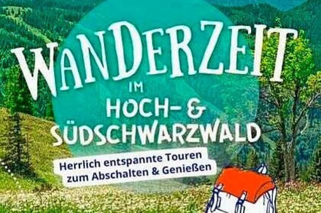 Gemtlich wandern im Hoch- und Sdschwarzwald