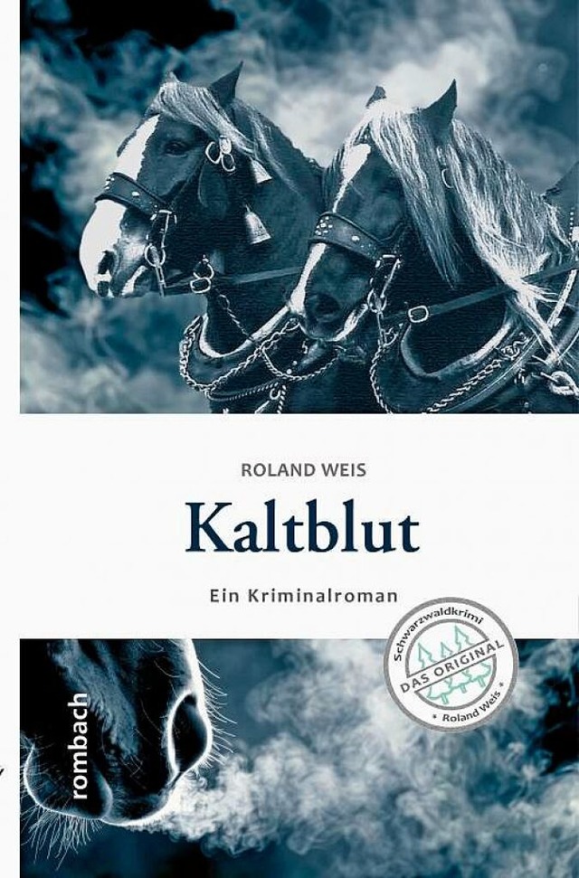 <BZ-Keyword>Roland Weis:</BZ-Keyword> Kaltblut  | Foto: Rombach Verlag