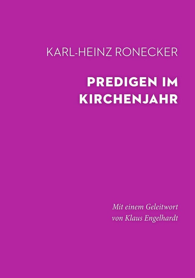 Karl-Heinz Ronecker: Predigen im Kirchenjahr.  | Foto: Pro