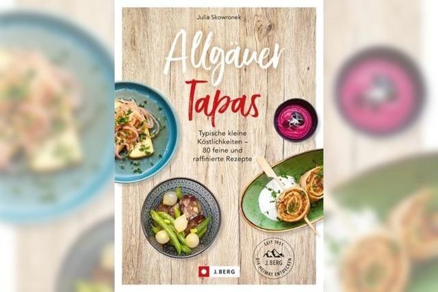 Ein neues Kochbuch verrt 80 Rezepte fr Tapas aus dem Allgu