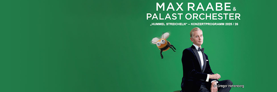 Max Raabe & Palast Orchester