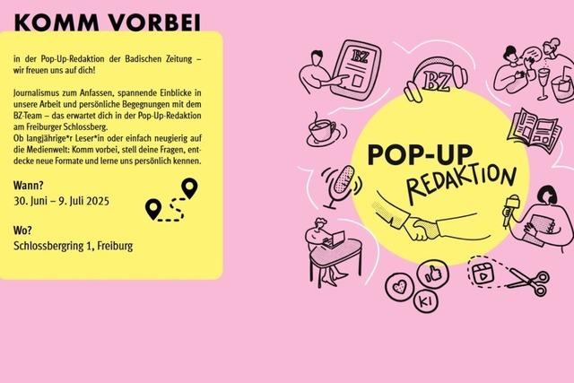 Das Programm der BZ-Pop-Up-Redaktion in Freiburg