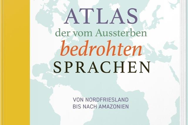 Wenn Wrter verschwinden: Ein Atlas erzhlt vom Aussterben bedrohter Sprachen – Vortrag in Freiburg